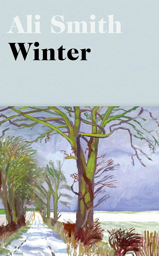 Winter - Ali Smith (Seasonal Quartet #2)