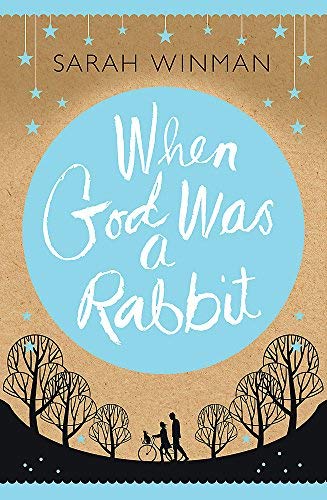 When God Was a Rabbit - Sarah Winman