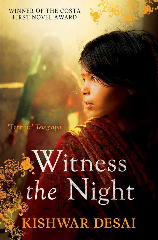 Witness the Night - Kishwar Deasai