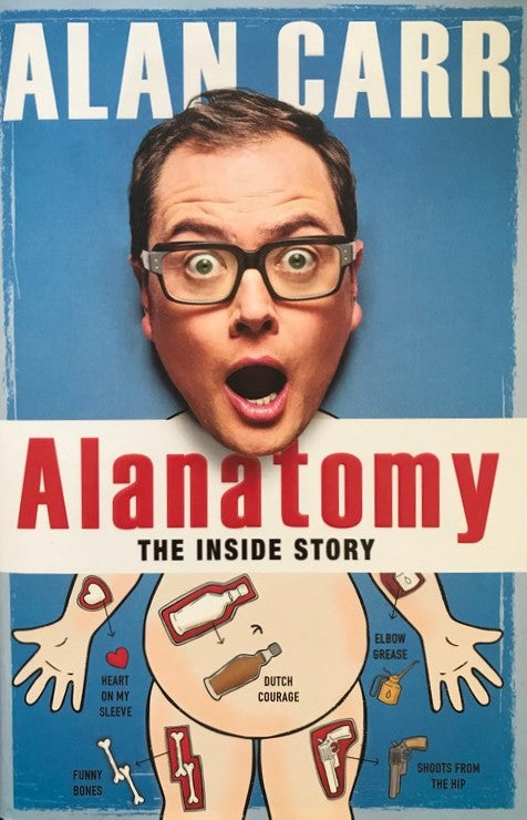 Alanatomy - Alan Carr