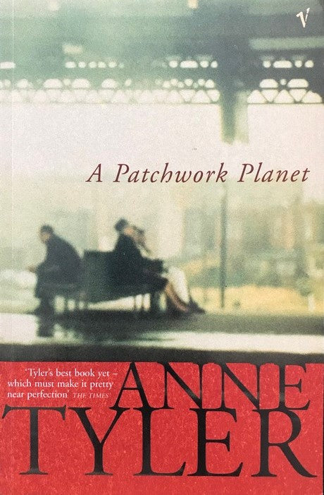 A Patchwork Planet - Anne Tyler