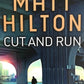 Cut and Run - Matt Hilton