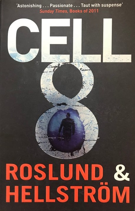 Cell 8 - Anders Roslund | Borge Hellstrom