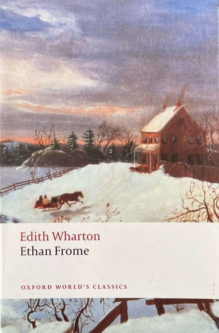 Ethan Frome  - Edith Wharton