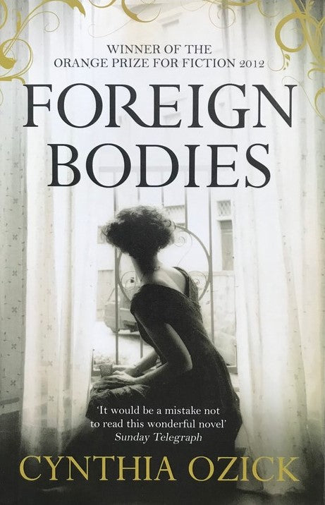 Foreign Bodies - Cynthia Ozick