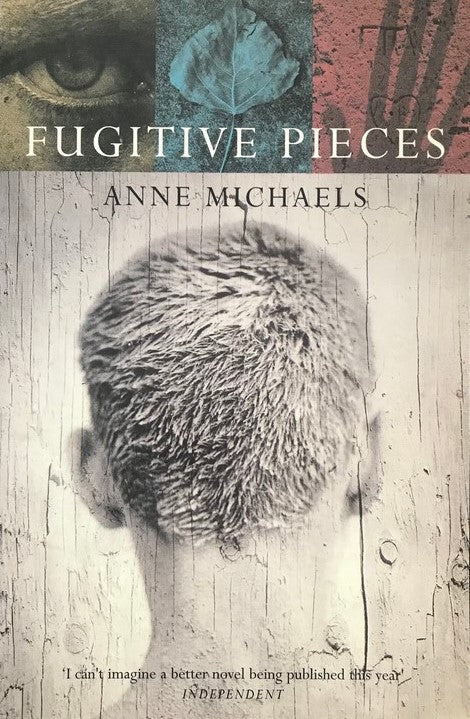 Fugitive Pieces - Anne Michaels