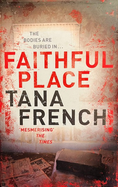 Faithful Place - Tana French