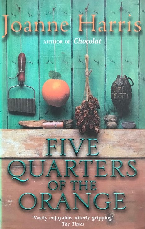 Five Quarters of the Orange - Joanne Harris