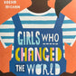 Girls Who Changed the World - Michelle Roehm McCann