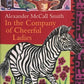 In The Company Of Cheerful Ladies - Alexander McCall Smith