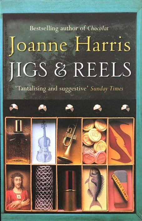 Jigs and Reels - Joanne Harris