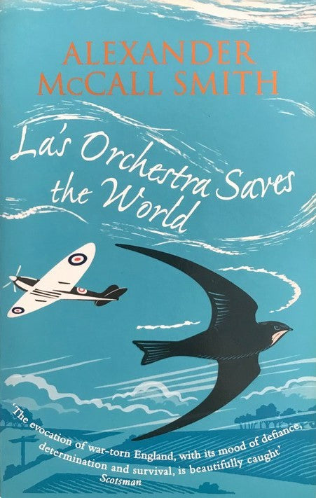 La's Orchestra Saves the World - Alexander McCall Smith