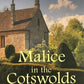Malice in the Cotswolds - Rebecca Tope