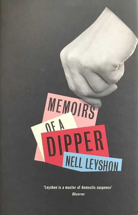 Memoirs of a Dipper - Nell Leyshon