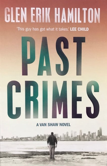 Past Crimes - Glen Erik Hamilton