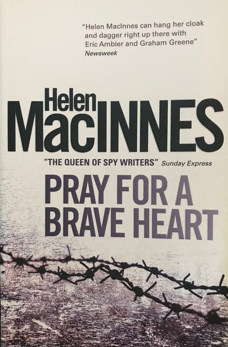 Pray for a Brave Heart - Helen MacInnes