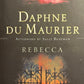 Rebecca - Daphne Du Maurier