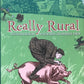 Really Rural: Peculiar Country Ways and How to Embrace Them - Janey Wilks