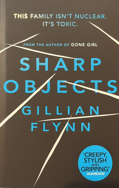 Sharp Objects - Gillian Flynn