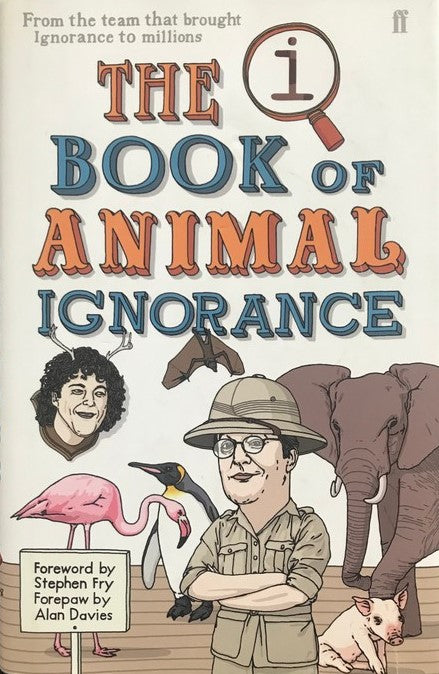 QI: The Book of Animal Ignorance - John Lloyd | John Mitchinson