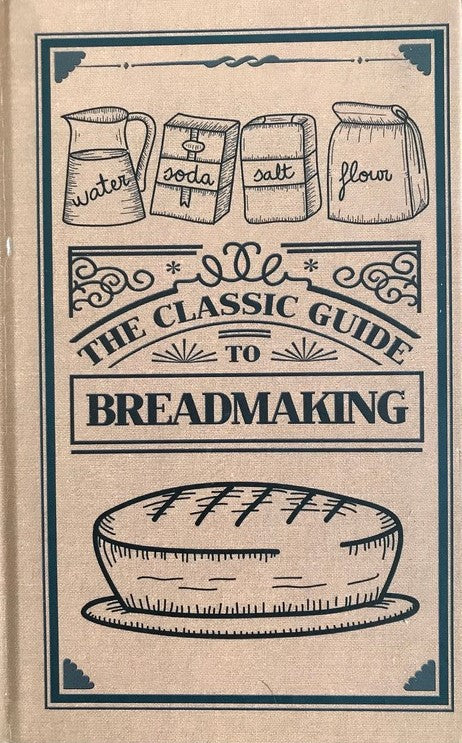 The Classic Guide to Breadmaking - Sylvester Graham