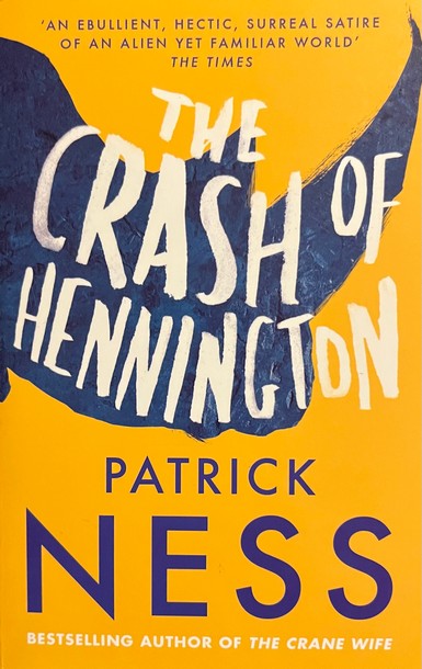 The Crash of Hennington - Patrick Ness