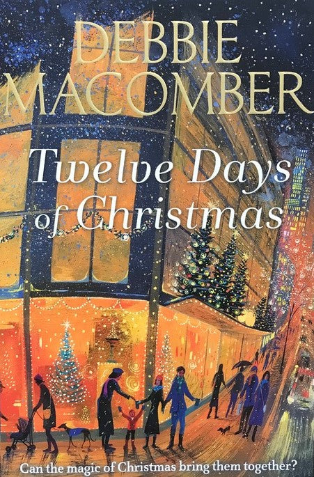 Twelve Days of Christmas - Debbie Macomber