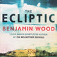The Ecliptic - Benjamin Wood