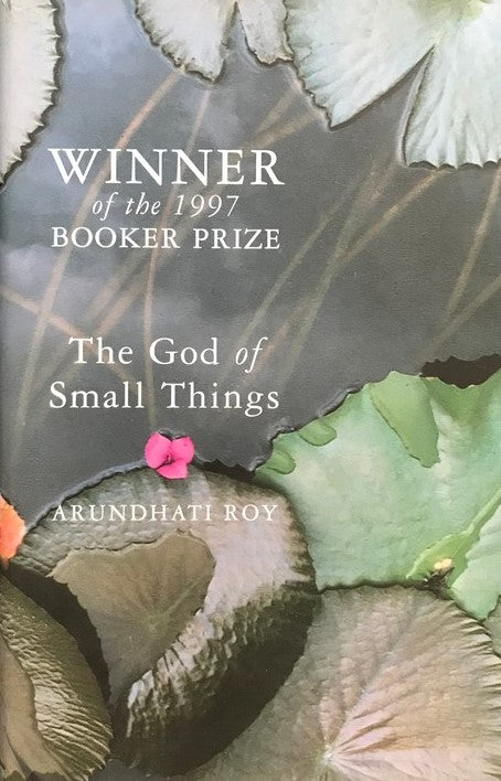 The God Of Small Things - Arundhati Roy