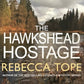 The Hawkshead Hostage - Rebecca Tope