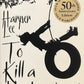 To Kill a Mockingbird - Harper Lee