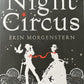 The Night Circus - Erin Morgenstern