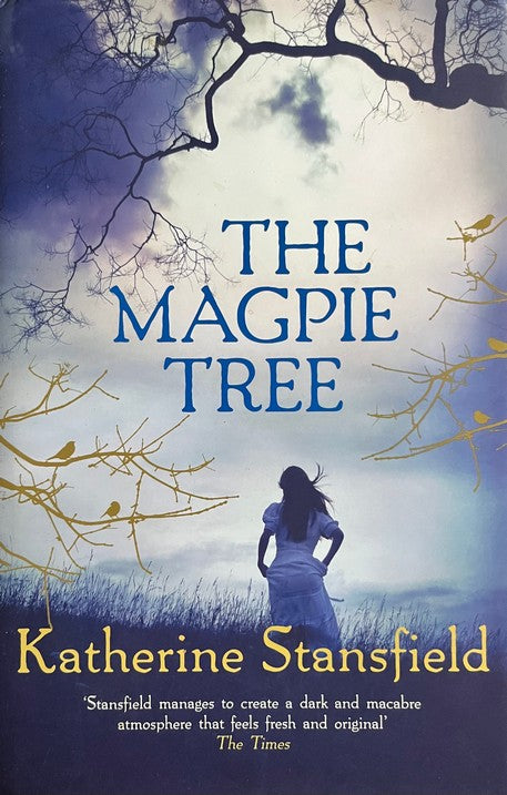 The Magpie Tree - Katherine Stansfield