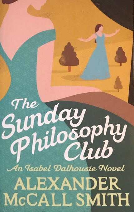 The Sunday Philosophy Club - Alexander McCall Smith