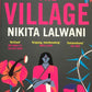 The Village - Nikita Lalwani