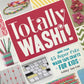 Totally Washi!: More Than 45 Super Cute Washi Tape Crafts for Kids - Ashley Ann Laz