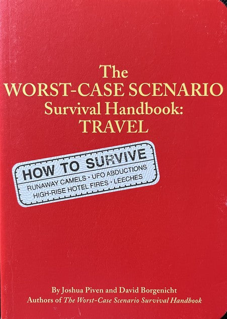 The Worst Case Scenario Survival Handbook: Travel - David Borgenicht | Joshua Piven