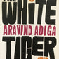 The White Tiger - Aravind Adiga