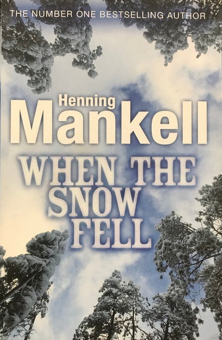 When the Snow Fell - Henning Mankell