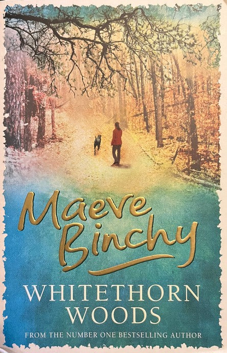 Whitethorn Woods - Maeve Binchy